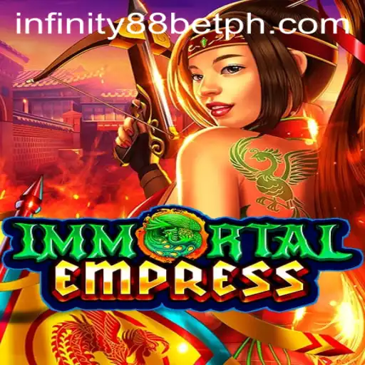 ImmortalEmpress: Explore the Majestic World and Strategy of INFINITY88BET's Latest Game